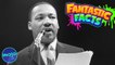 Martin Luther King Jr. Day! - Fantastic Facts
