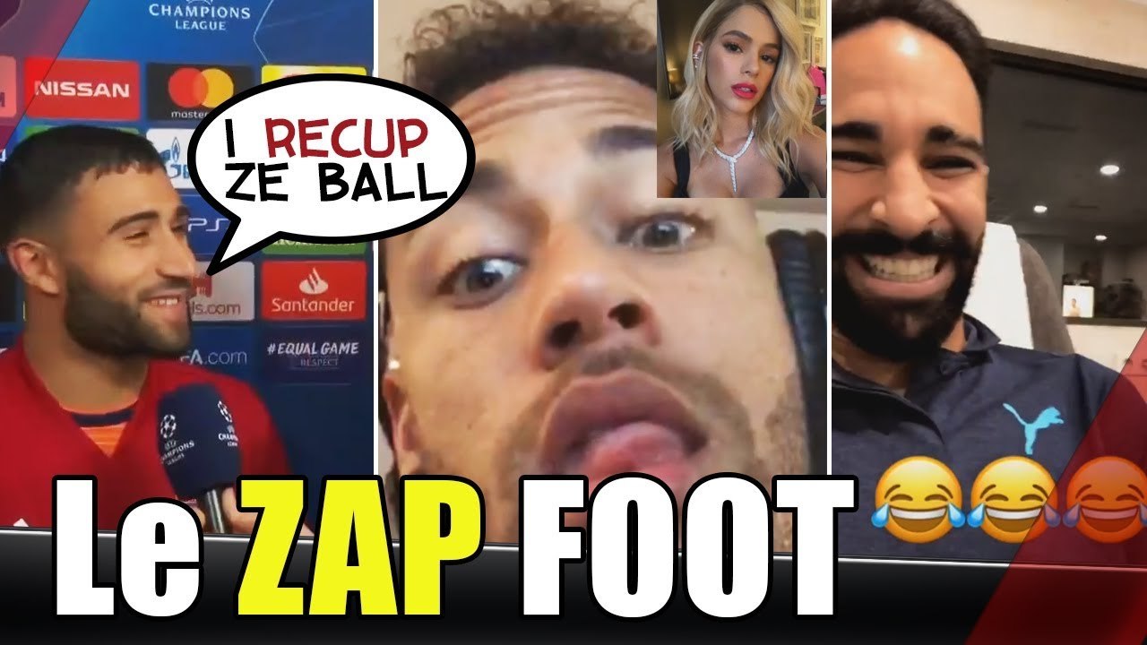 FEKIR interview en Anglais, NEYMAR hallucine, RAMI a écrit sa chanson... le ZAP FOOT !