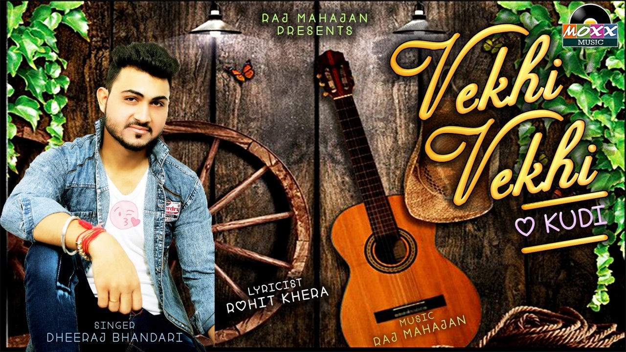 Dheeraj Bhandari - Vekhi Vekhi
