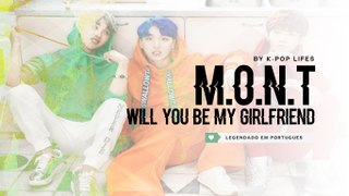 《DEBUT》M.O.N.T (몬트) - Will You Be My Girlfriend? Legendado PT | BR