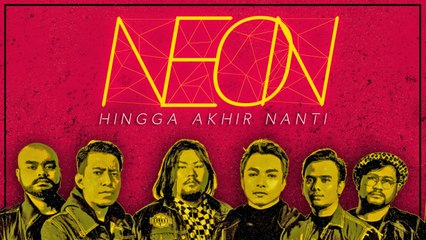 Neon - Hingga Akhir Nanti (OST Aku Cinta Dia) (Official Lyric Video)