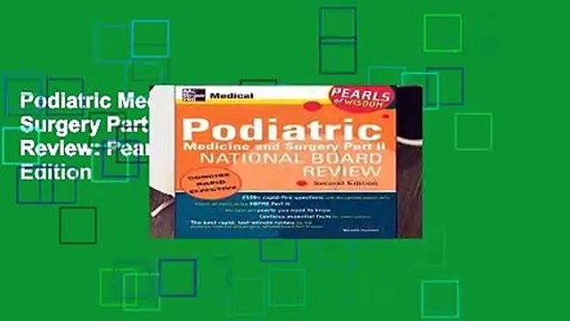 Podiatric Medicine and Surgery Part Ii National Board Review: Pearls Of Wisdom, Second Edition