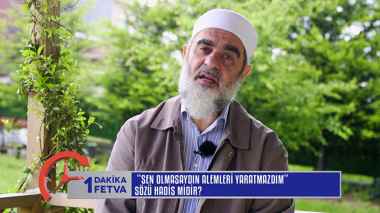 790) 'Sen olmasaydın alemleri yaratmazdım' sözü hadis midir? / Birfetva