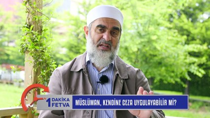 781) Müslüman, kendine ceza uygulayabilir mi? / Birfetva