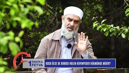 807) Koca ölse de babası halen kayınpeder hükmünde midir? / Birfetva