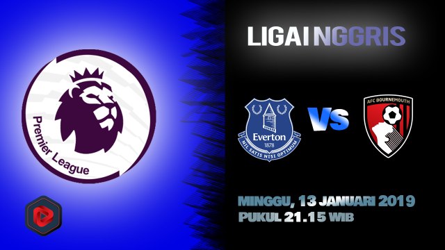 Jadwal Pertandingan Liga Inggris Everton Vs Bournemouth, Minggu Pukul 21.15 WIB