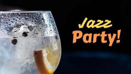 Jazz Party - Jazz Cocktail Music