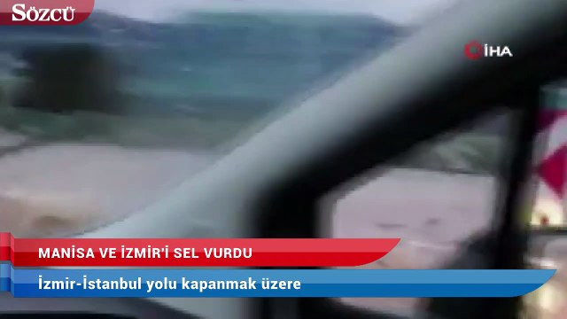 Manisa ve İzmir’i sel vurdu