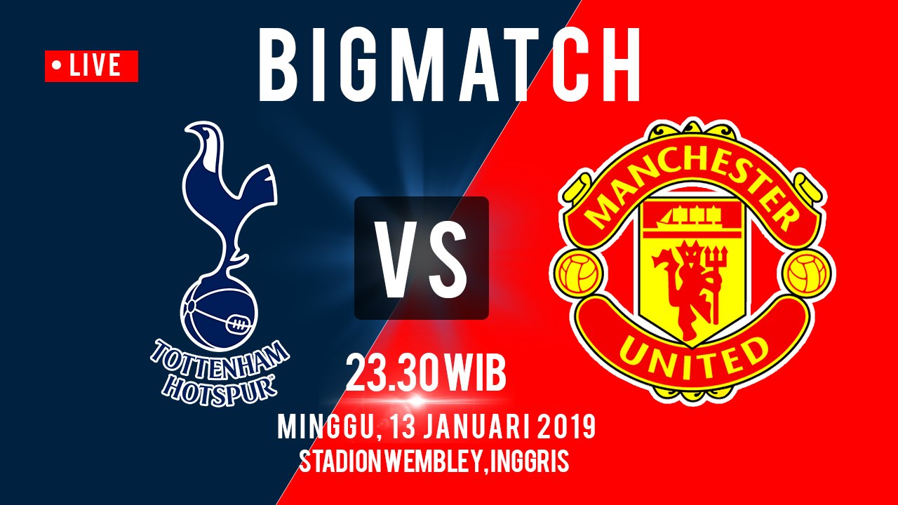 Jadwal Pertandingan Liga Inggris Bigmatch: Tottenham Hotspur Vs Manchester United, Pukul 23.30 WIB