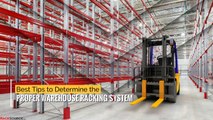 Best Tips to Determine the Proper Warehouse Racking System