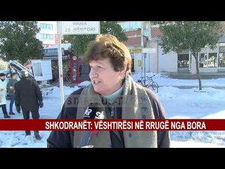 SHKODRANËT: VËSHTIRËSI NË RRUGË NGA BORA