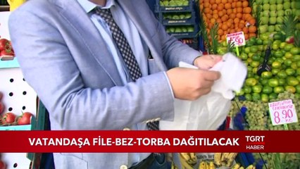 Vatandaşa File- Bez-Torba Dağıtılacak