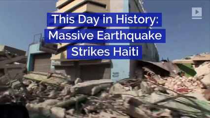 This Day in History: Massive Earthquake Strikes Haiti