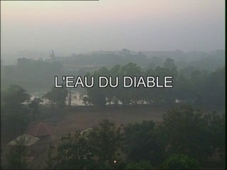 L'eau du diable (Documentaire)