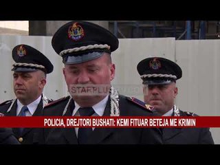 POLICIA, DREJTORI BUSHATI: KEMI FITUAR BETEJA ME KRIMIN