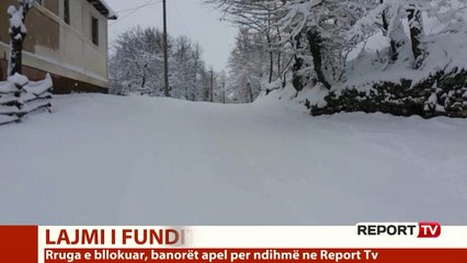 Dëbora në Dukagjin, banori për Report Tv: 400 familje të bllokuara prej 5 ditësh