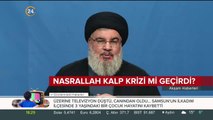 Nasrallah kalp krizi geçirdi mi?