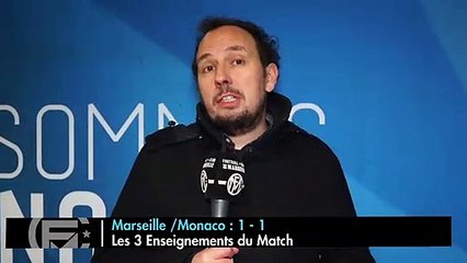 OM/MONACO (1-1) : Les 3 Enseignements du Match