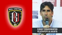 Breaking News -  Mantan Pelatih yang Bawa Persija Juara Liga 1 2018 Resmi Gabung Bali United