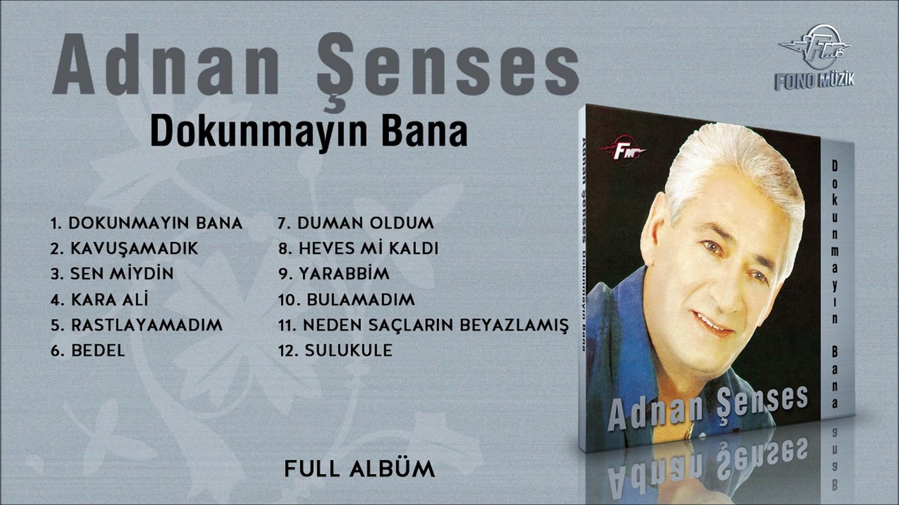 Adnan Şenses - Dokunmayın Bana (Full Albüm)