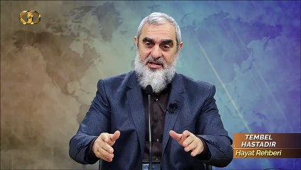 338) Tembel Hastadır - Hayat Rehberi - Nureddin Yıldız