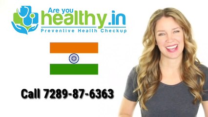 Health Checkup Packages In India By Areyouhealthy