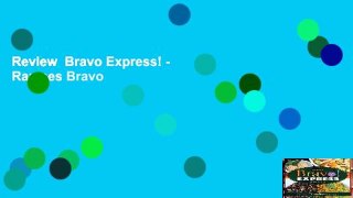 Review  Bravo Express! - Ramses Bravo