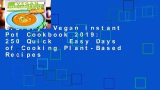 Library  Vegan Instant Pot Cookbook 2019: 250 Quick   Easy Days of Cooking Plant-Based Recipes