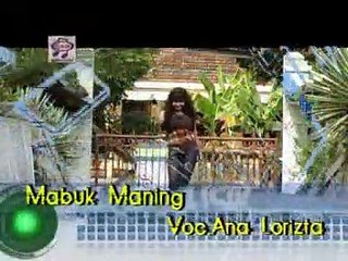 Ana Lorizta - Mabuk Maning [Official Music Video]