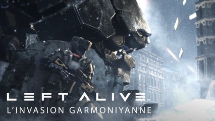 Left Alive - Trailer 'L’invasion garmoniyanne'