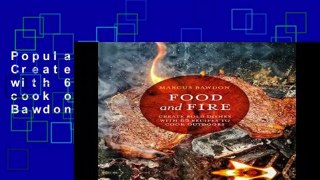 Popular Food and Fire: Create bold dishes with 65 recipes to cook outdoors - Marcus Bawdon