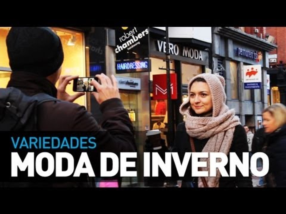 Moda de inverno nas ruas de Dublin - E-Dublin TV