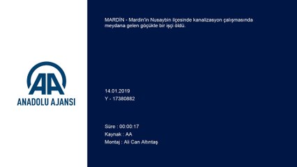 Kanalizasyon çalışmasında göçük: 1 ölü - MARDİN