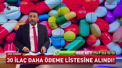 30  ilaç daha ödeme listesine alındı