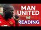 Manchester United vs Reading FA CUP PREVIEW!