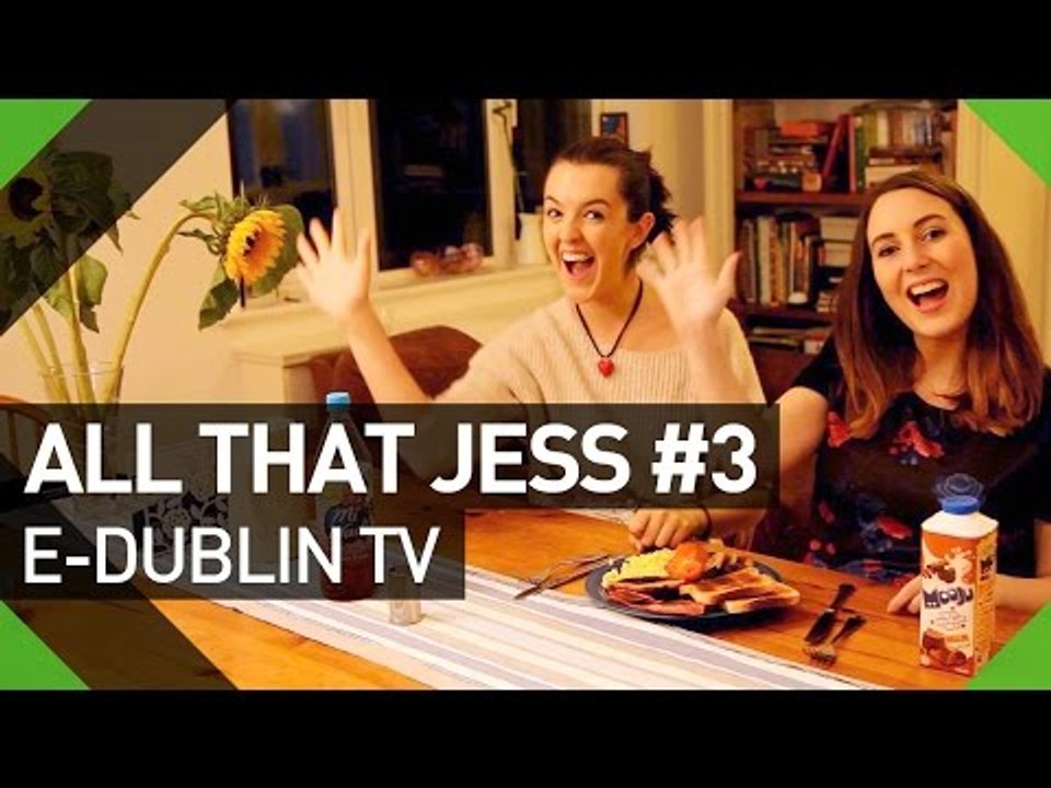 Como preparar um café da manhã irlandês - All That Jess#3 - E-Dublin TV