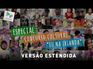 Inscrições Concurso Cultural "Eu na Irlanda" - Versão Estendida