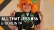 Como virar um irlandês no St. Patrick's Day - All That Jess#56