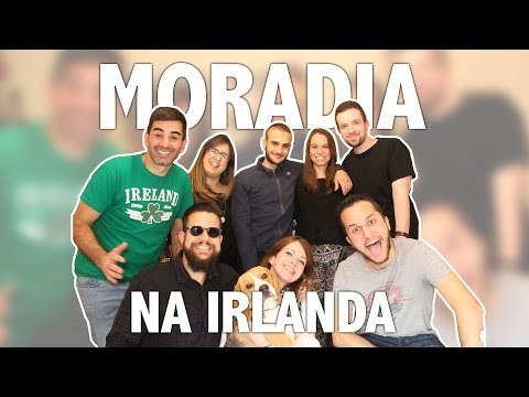 Como encontrar moradia durante o intercâmbio na Irlanda – PCVV#115