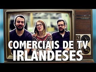 Reagindo a comerciais irlandeses