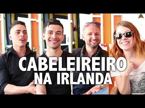 Como é ser CABELEIREIRO na Irlanda - PCVV#139