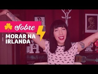 Download Video: COMO EU VIM PARAR NA IRLANDA | Hevialand#15