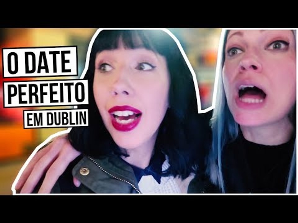 ONDE LEVAR SEU CRUSH EM DUBLIN