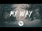 Nicky Romero - My Way (Lyrics) ft. Alice Berg