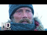 ARCTIC Official Trailer #2 Australian (2019) Mads Mikkelsen Movie HD