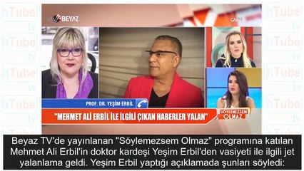 Mehmet Ali Erbil hakkında son gelişme vasiyetini açıkladı denilmişti