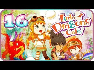 Little Dragons Café Walkthrough Part 16 Gameplay (PS4, Switch) Chapter 6