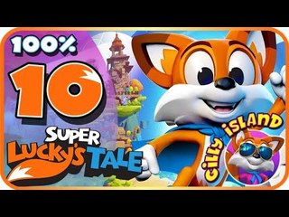 Super Lucky's Tale Walkthrough Part 10  100%  (PC, XB1) Extra - Gilly Island - Level 3 & Boss