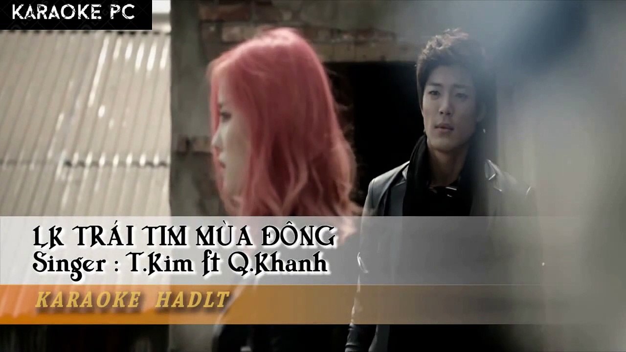 Karaoke Kiên Khúc Trái Tim Mùa Đông - T.Kim, Q.Khanh