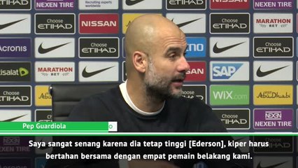 Kami Mencintai Ederson Apa Adanya - Guardiola